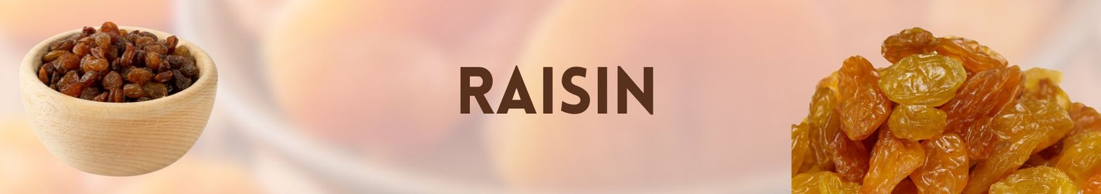 Raisins
